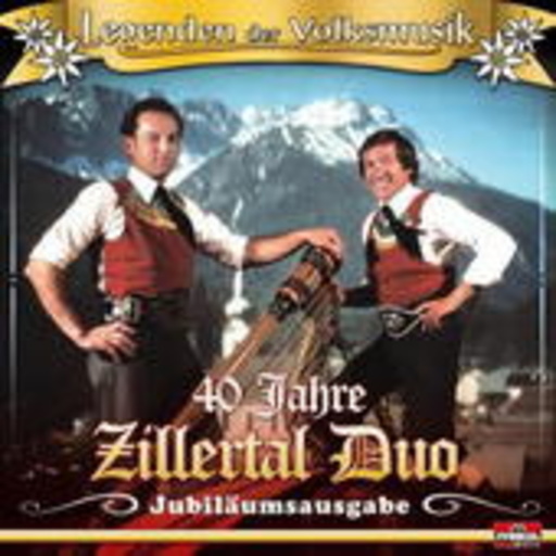 Zillertal Duo – Jubiläumsausgabe 40 Jahre