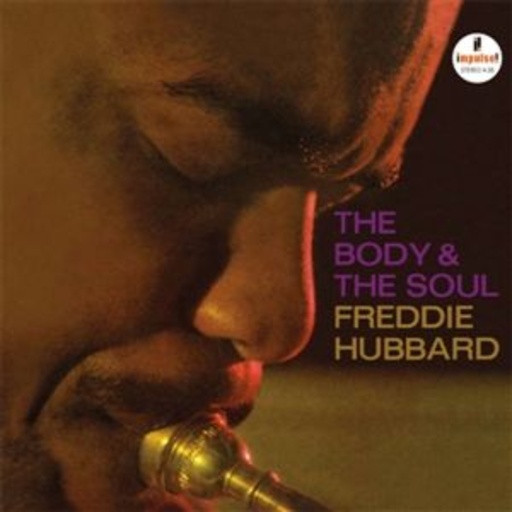 Freddie Hubbard – The Body & The Soul