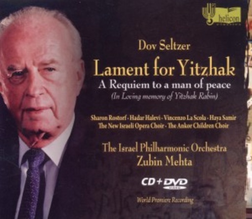 The New Israeli Opera Choir/Israel Philharmonic Orch. – Lament For Yitzhak - A Requiem To A Man Of Peace
