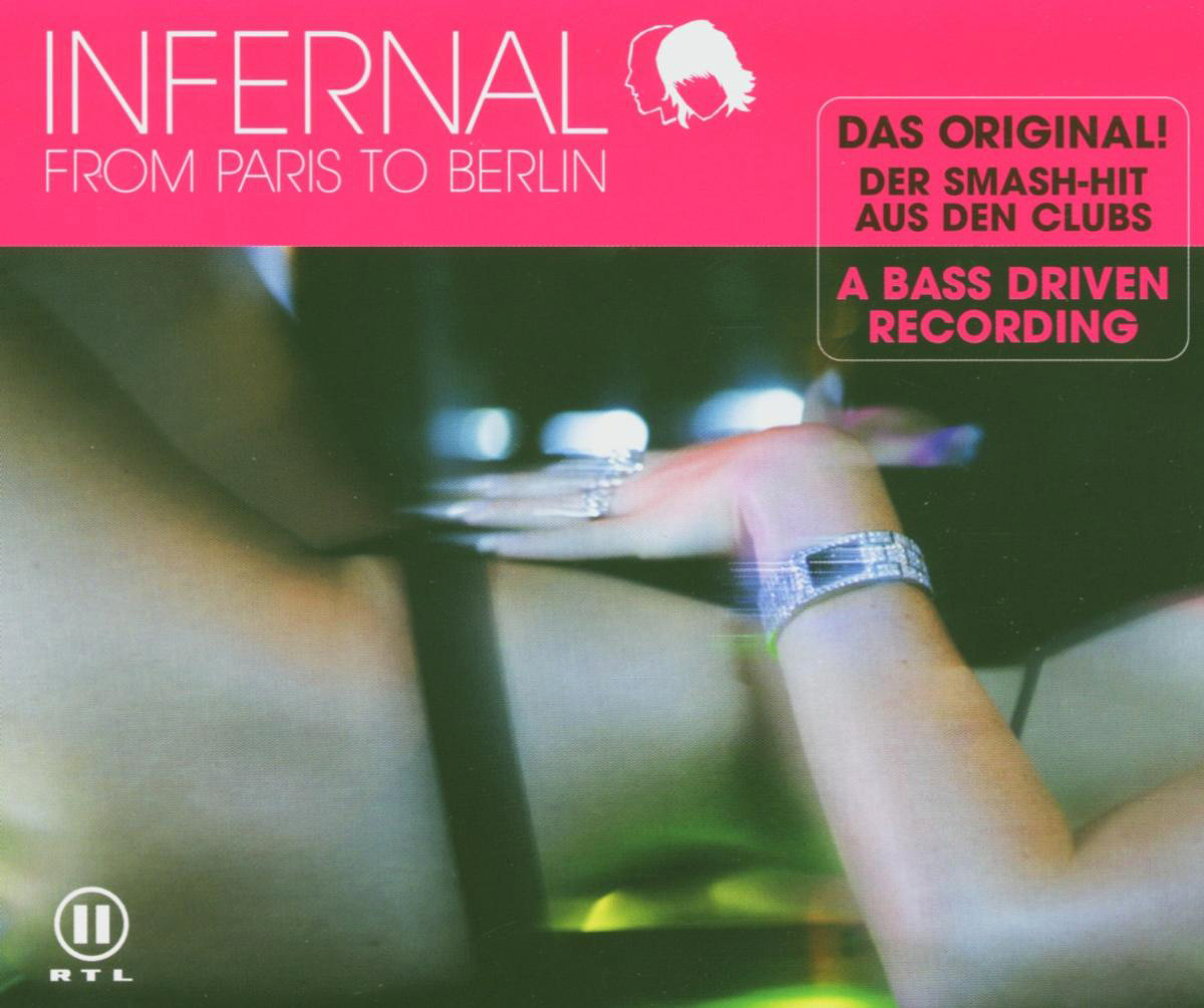 Infernal – From Paris To Berlin