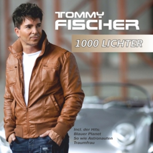 Tommy Fischer – 1000 Lichter