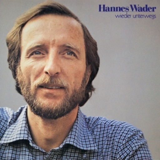 Hannes Wader – Wieder unterwegs