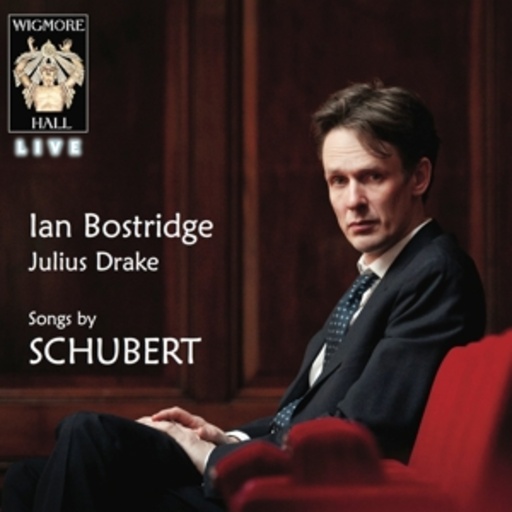 Ian Bostridge/Julius Drake – Songs By Schubert