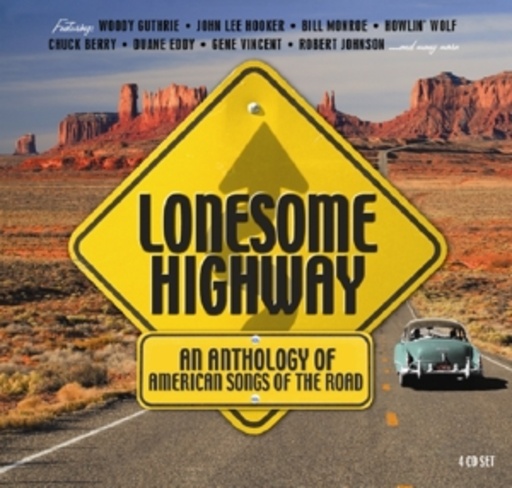 Diverse – Lonesome Highway - An Anthology Of American Songs Of The Road