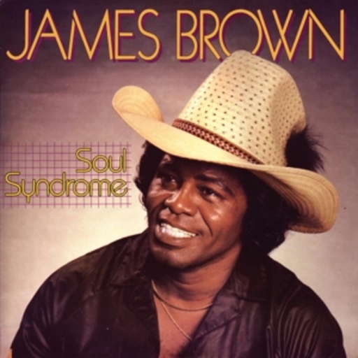 James Brown – Soul Syndrome