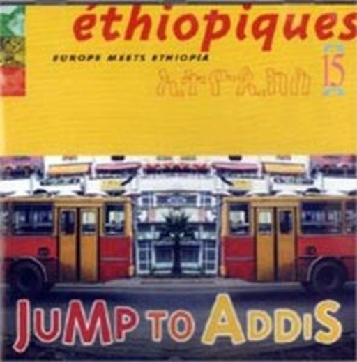 Diverse – Ethiopiques Vol. 15 - Jump To Addis