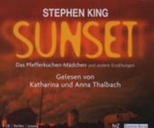 Katharina & Anna Thalbach – Sunset: Das Pfefferkuchen-Mädchen und andere Erzählungen