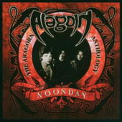 Aragorn – Noonday - The Anthology