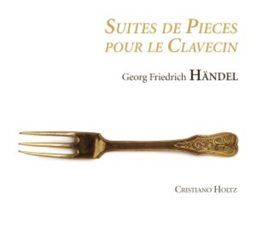 Cristiano Holtz – Suites De Pieces Pour Le Clavecin