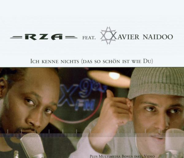 RZA feat. Xavier Naidoo – Ich kenne nichts (das so schön ist wie du)