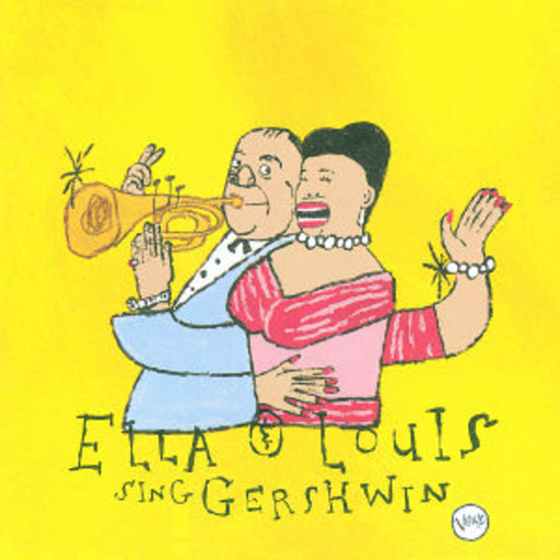 Ella Fitzgerald & Louis Armstrong – Ella & Louis Sing Gershwin