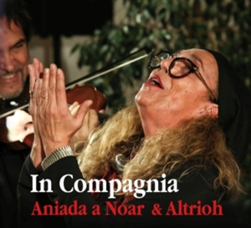 Aniada A Noar/Altrioh – In Compagnia