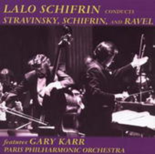 Lalo Schifrin/Paris Philharmonic Orchestra – Lalo Schifrin Conducts Strawinsky, Schifrin And Ravel