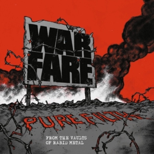 Warfare – Pure Filth - From The Vaults Of Rabid Metal
