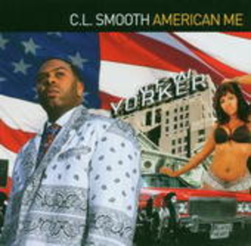 CL Smooth – American Me