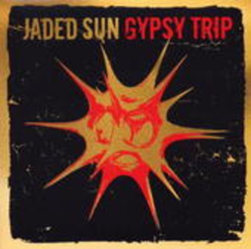 Jaded Sun – Gypsy Trip