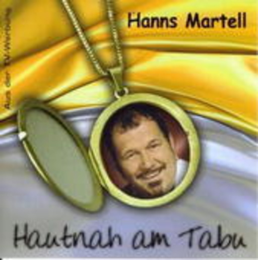 Hanns Martell – Hautnah am Tabu