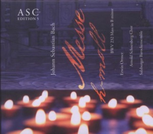 Arnold Schoenberg Chor – Messe H-Moll (Live)