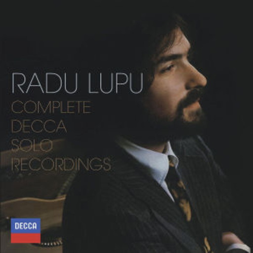 Radu Lupu – The Complete Decca Solo Recordings