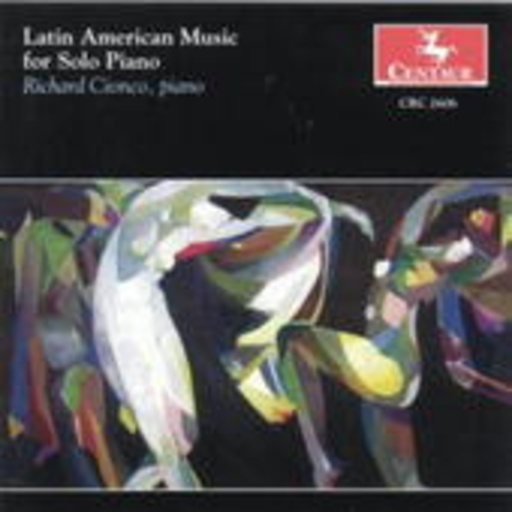 Richard Cionco – Latin American Music For Solo Piano