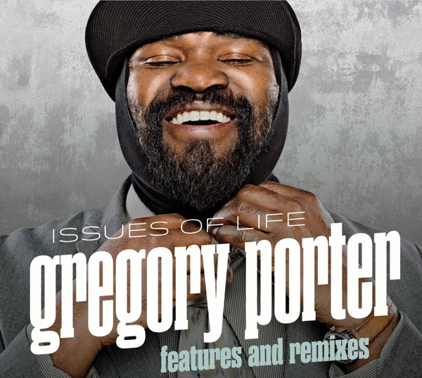 Gregory Porter – Issues Of Life