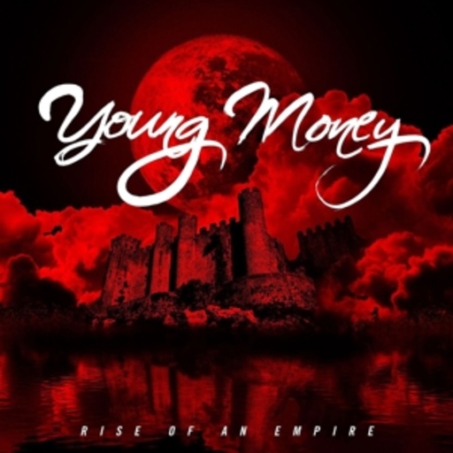 Young Money – Rise Of An Empire