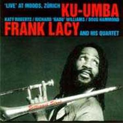 Ku-Umba/Frank Lacy – Settegast Strut