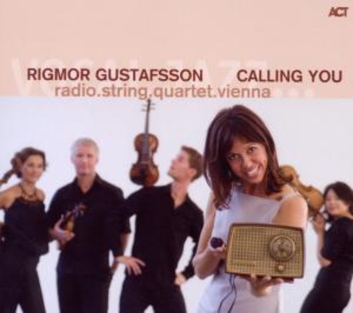 Rigmor Gustafsson & Radio.String.Quartet.Vienna – Calling You