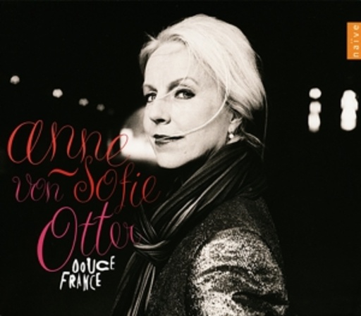 Anne Sofie von Otter – Douce France