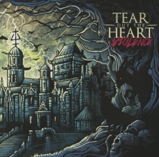 Tear Out The Heart – Violence