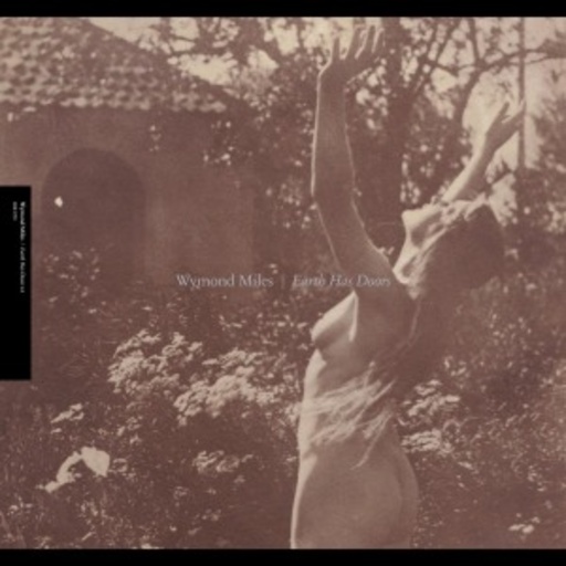 Wymond Miles – Earth Has Doors EP