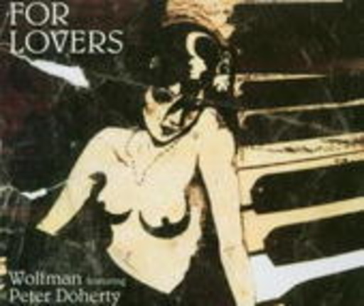 Wolfman feat. Pete Doherty – For Lovers
