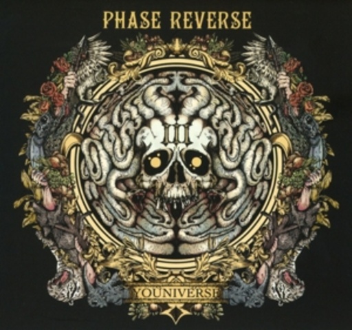 Phase Reverse – Phase III: Youniverse
