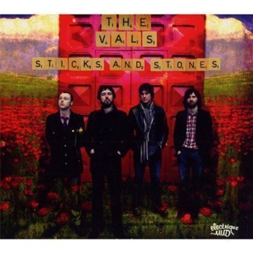The Vals – Sticks & Stones