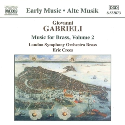 Eric Crees/London Symphony Orchestra Brass – Music For Brass Vol. 2