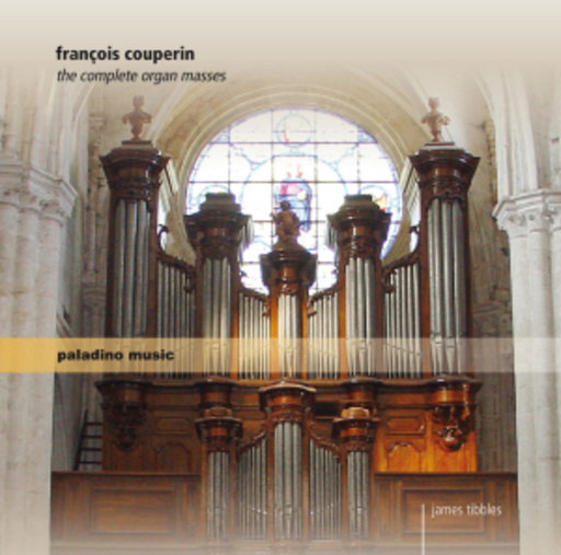 James Tibbles – The Complete Organ Masses
