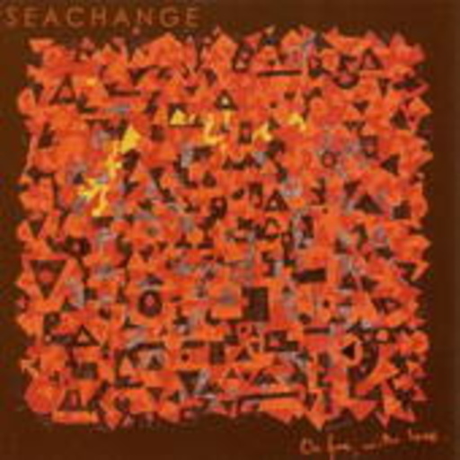Seachange – On Fire, With Love