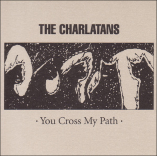 The Charlatans – You Cross My Path