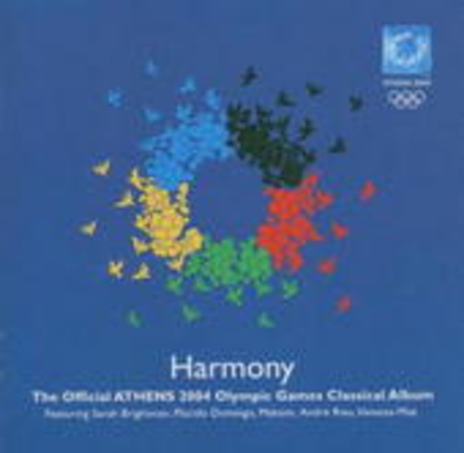 Diverse – Harmony - The Official Athens 2004 Olympic Games Classical Album