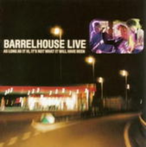 Barrelhouse – Live
