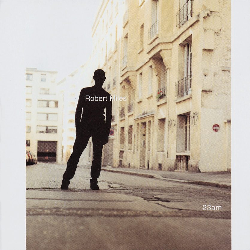 Robert Miles – 23am