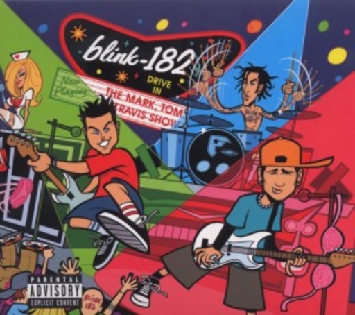 Blink-182 – The Mark, Tom, And Travis Show (The Enema Strikes Back)