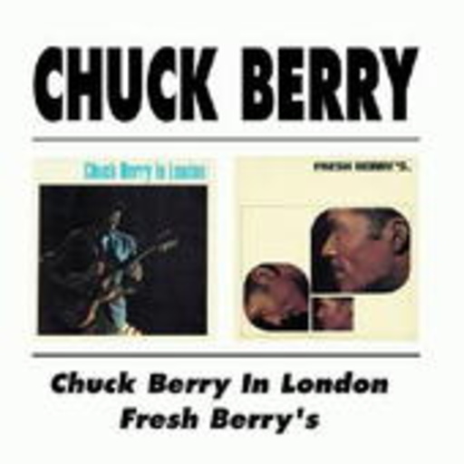 Chuck Berry – In London & Fresh Berry's