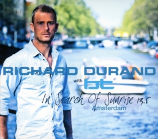 Richard Durand With BT – In Search Of Sunrise 13.5