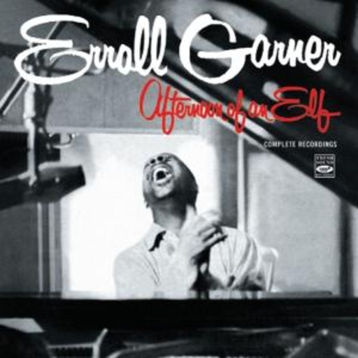 Erroll Garner – Afternoon On An Elf