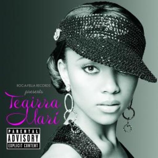 Teairra Mari – Rocafella Presents Teairra Mari