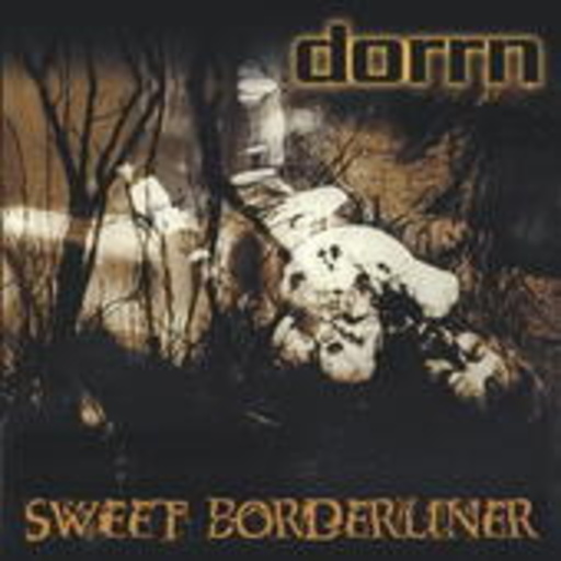 Dorrn – Sweet Borderliner
