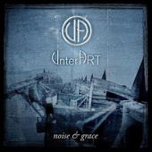 UnterArt – Noise & Grace