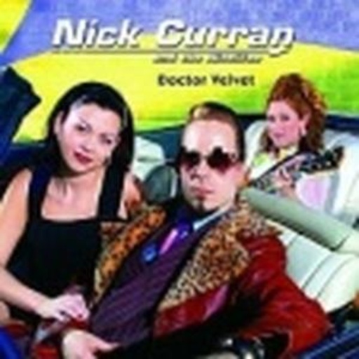 Nick Curran – Doctor Velvet