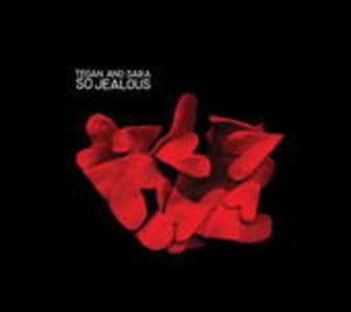 Tegan & Sara – So Jealous